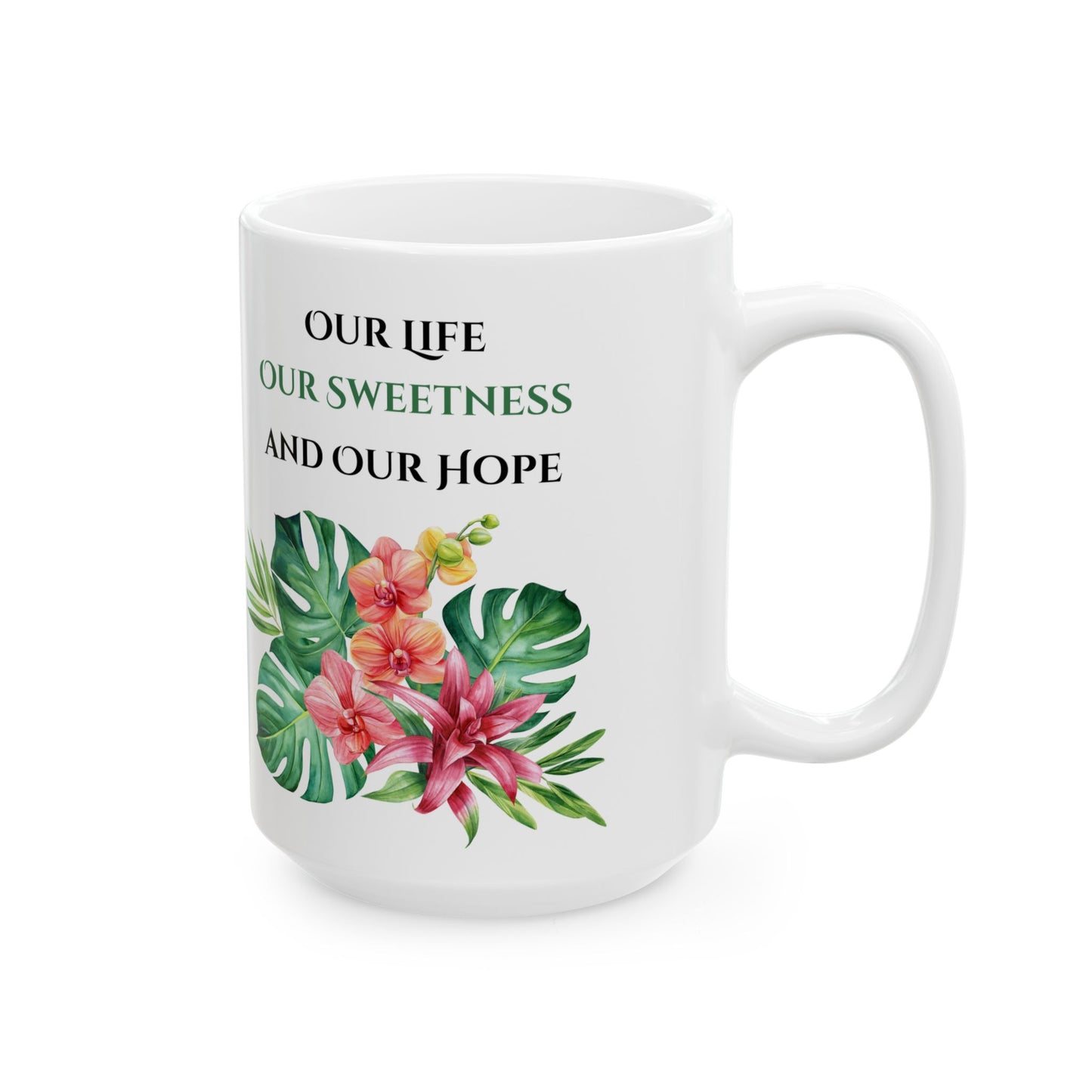 Hail Holy Queen Floral Mug (11oz, 15oz)