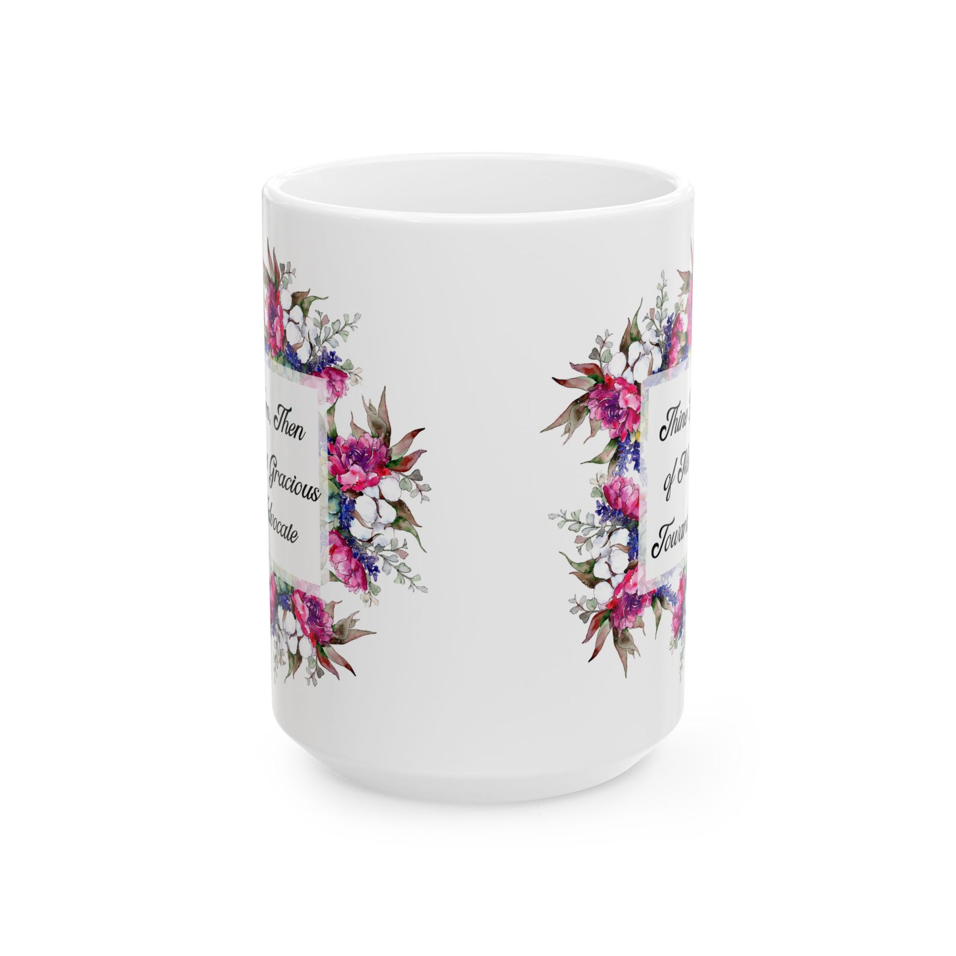 Turn Then Most Gracious Advocate Mug(11oz, 15oz)