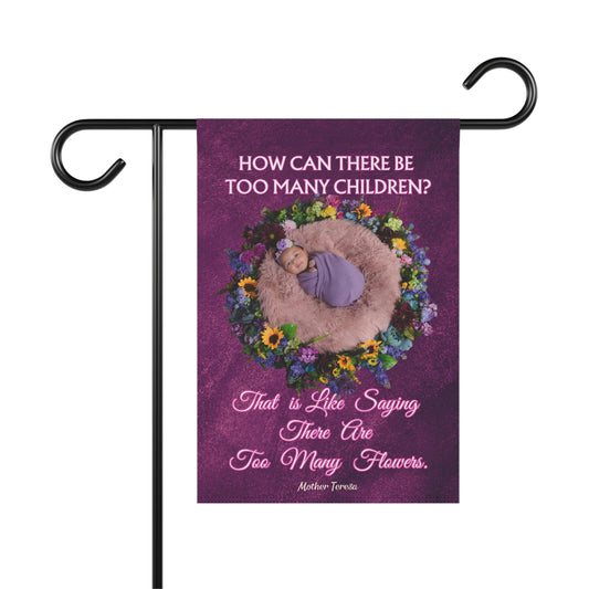 Mother Theresa To Many Flowers Purple Garden Flag