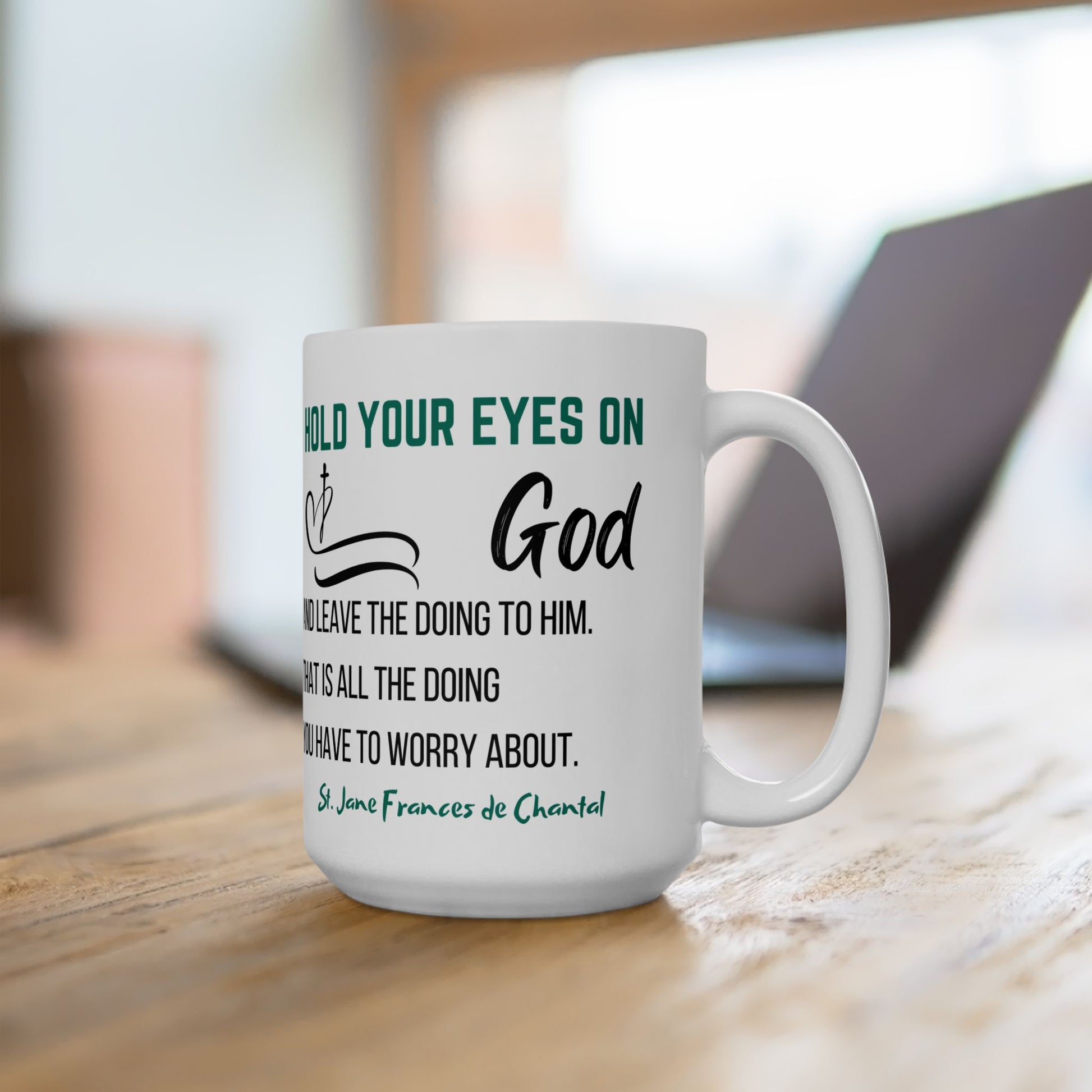 St. Jane Frances de Chantal Eyes On God Catholic Mug (11oz, 15oz)
