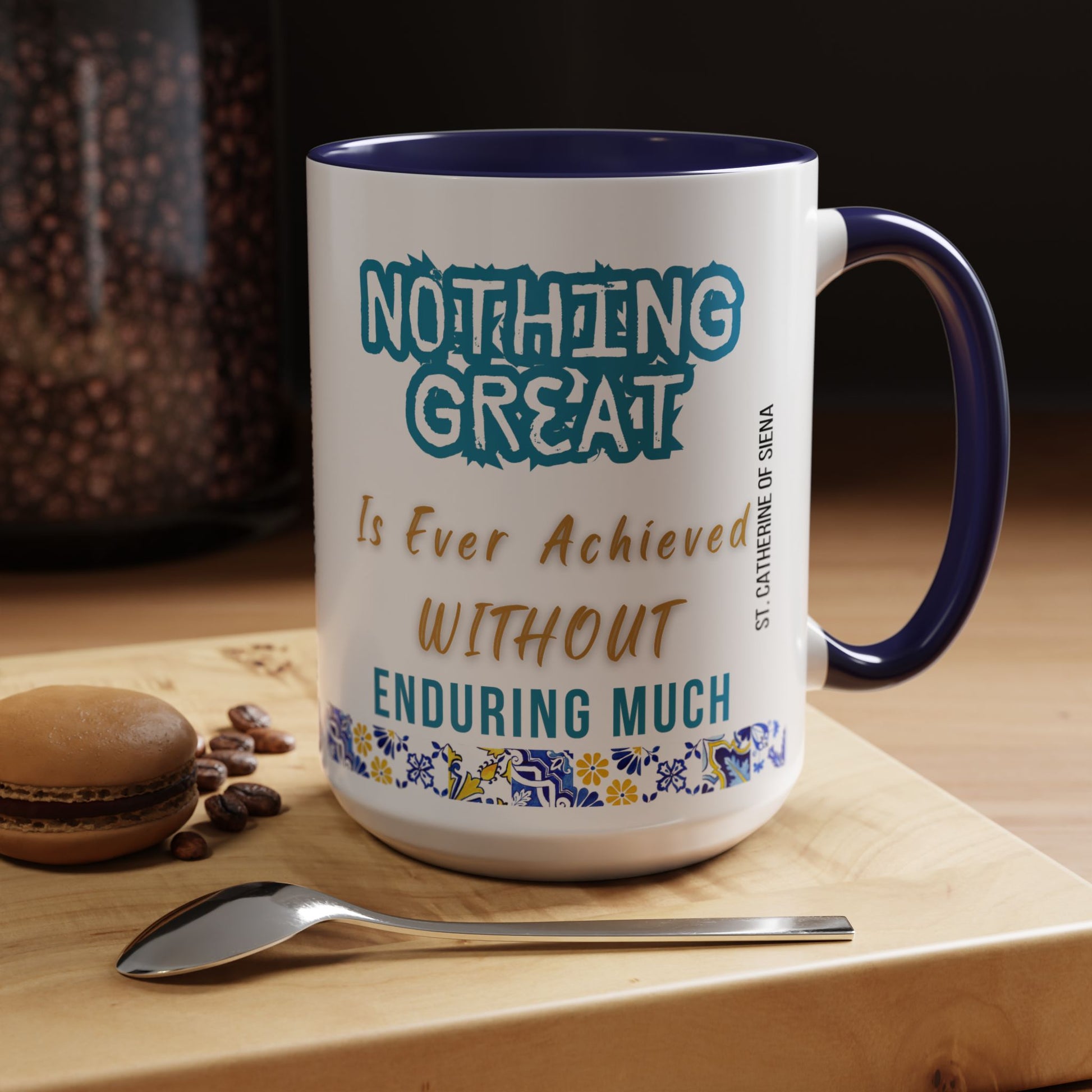 St. Catherine of Siena Enduring Much (11oz, 15oz)