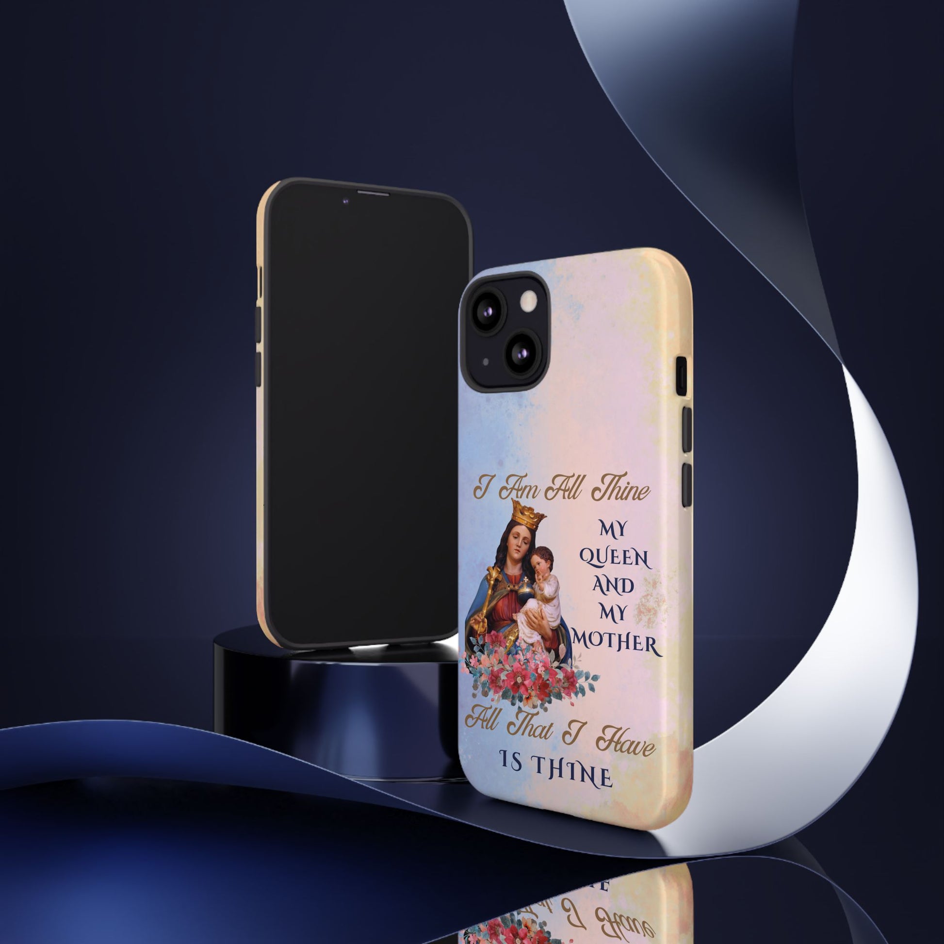 I Am All Thine - Catholic Phone Case for iPhone, Samsung, Google Pixel