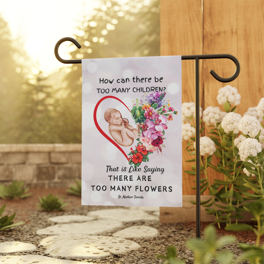 ProLife Flag - Too Many Flowers