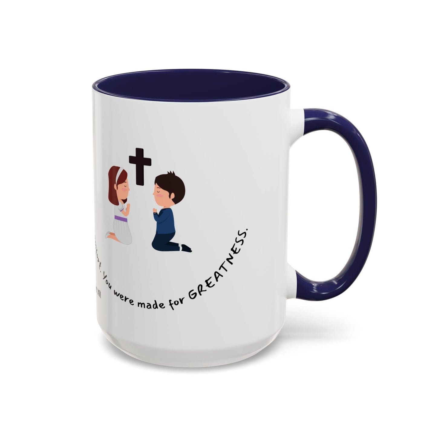 Pope Benedict XVI Made For Greatness Kids Catholic Mug (11oz, 15oz)