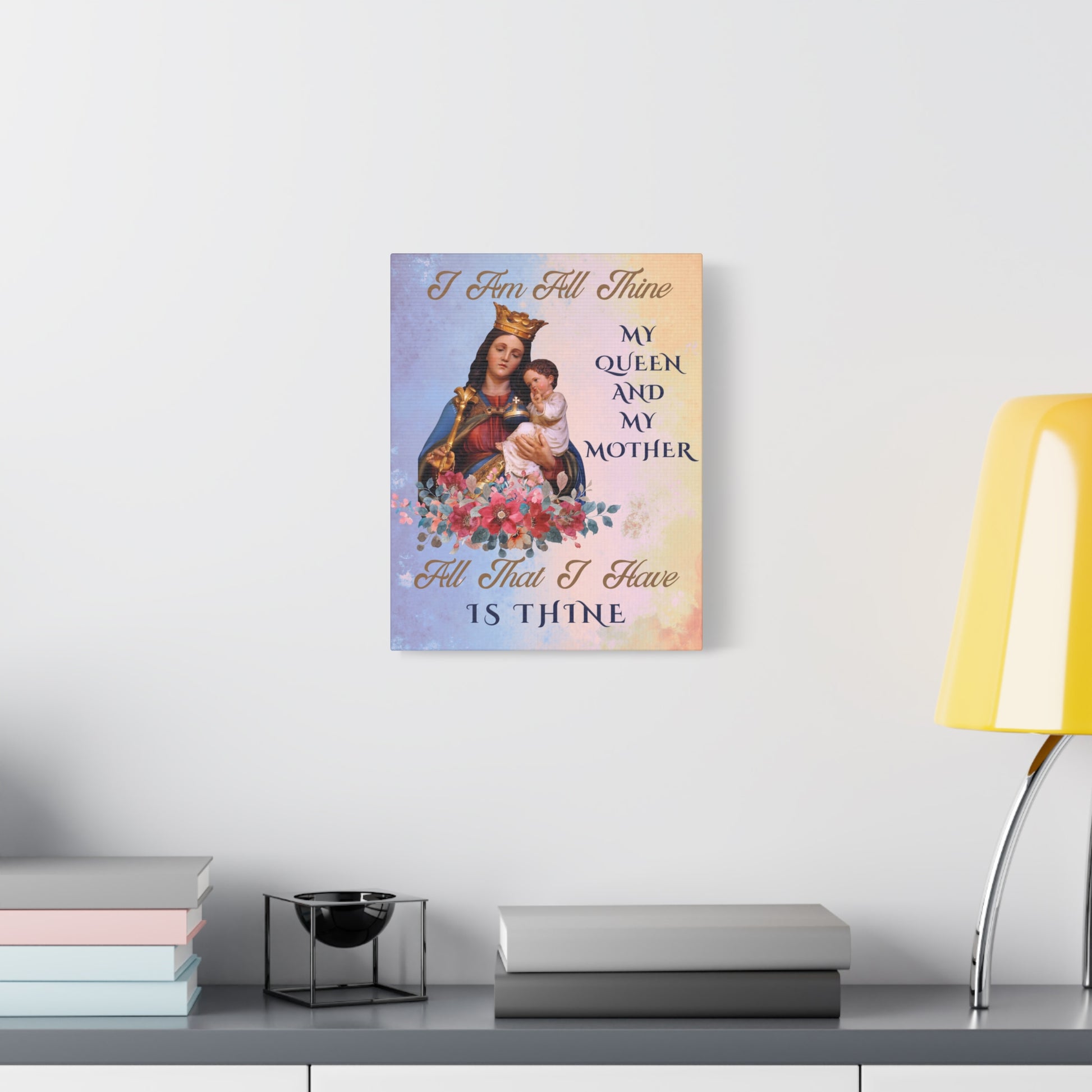 I Am All Thine Canvas Virgin Mary Wall Art