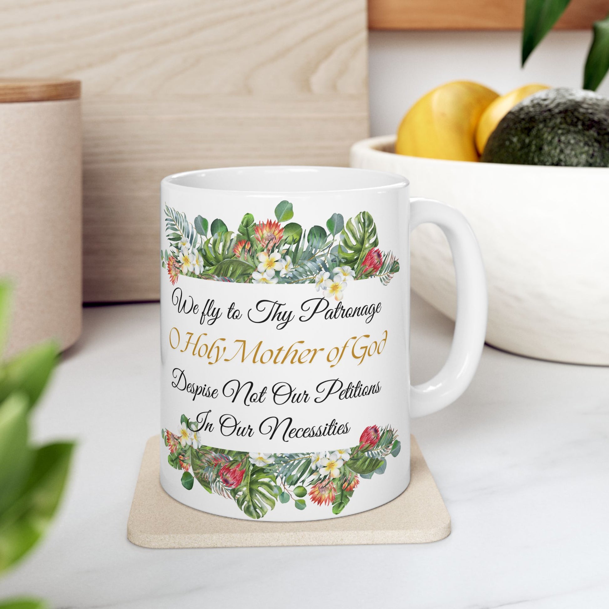 We Fly To Thy Patronage Floral Mug(11oz, 15oz)