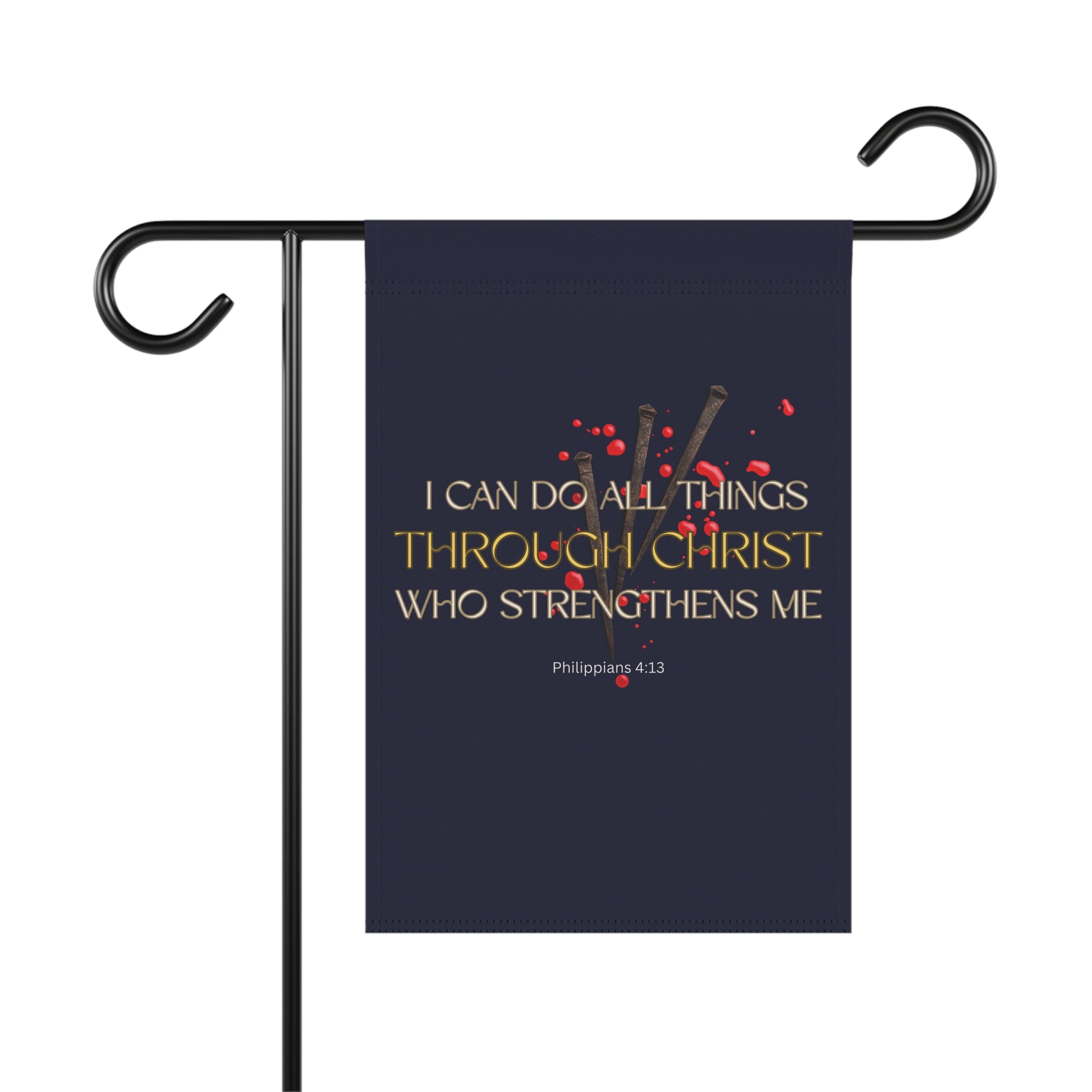 Philippians 4:13 Christ Strengthens Me Garden Flag