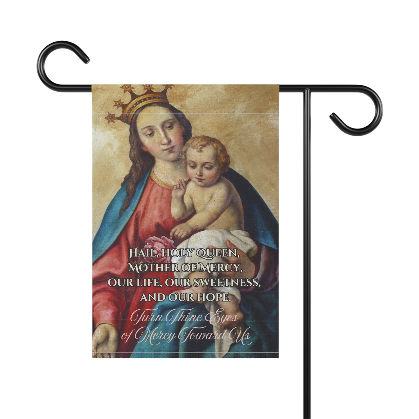 Hail Holy Queen Design 2 Garden Flag