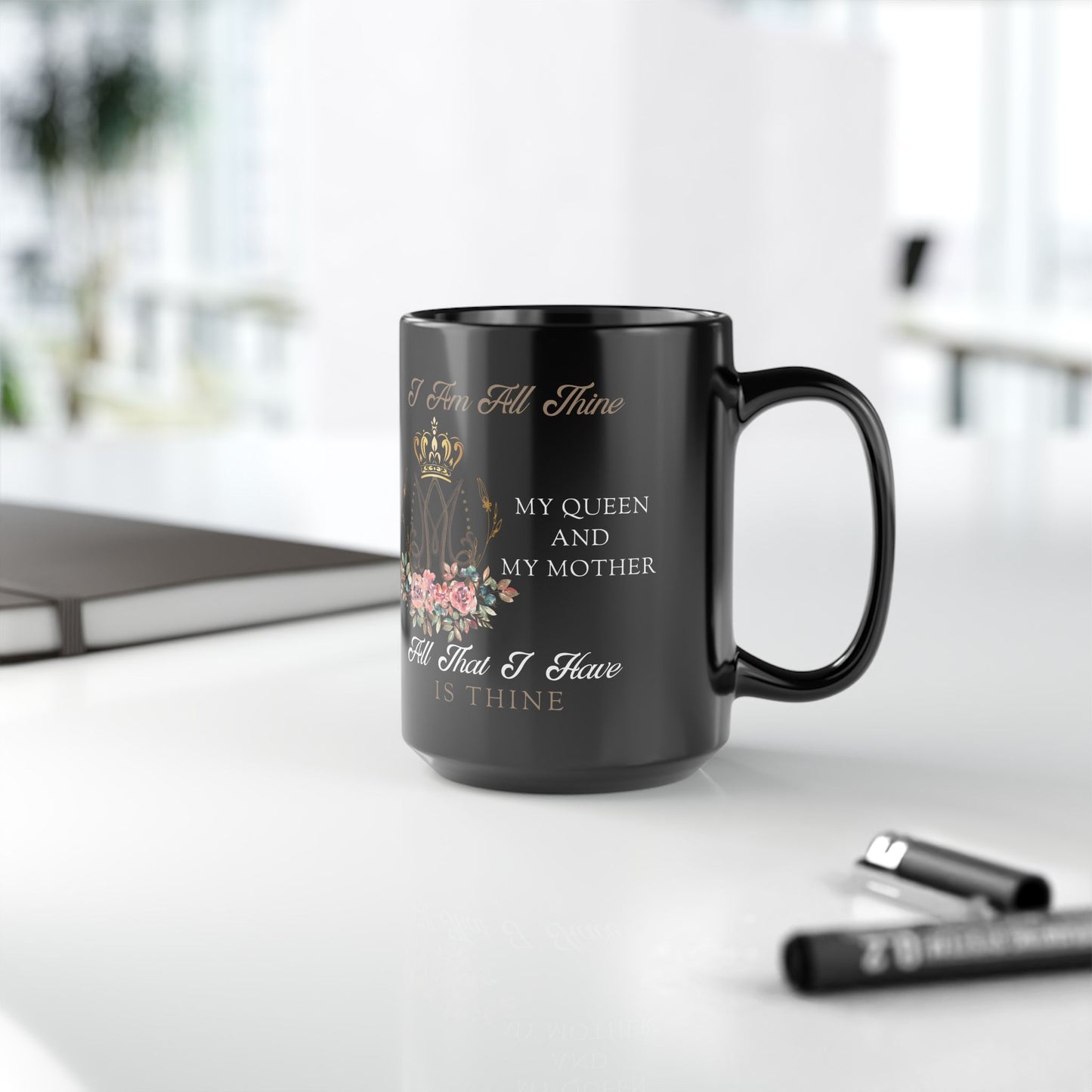 I Am All Thine Black Mug(11oz, 15oz)