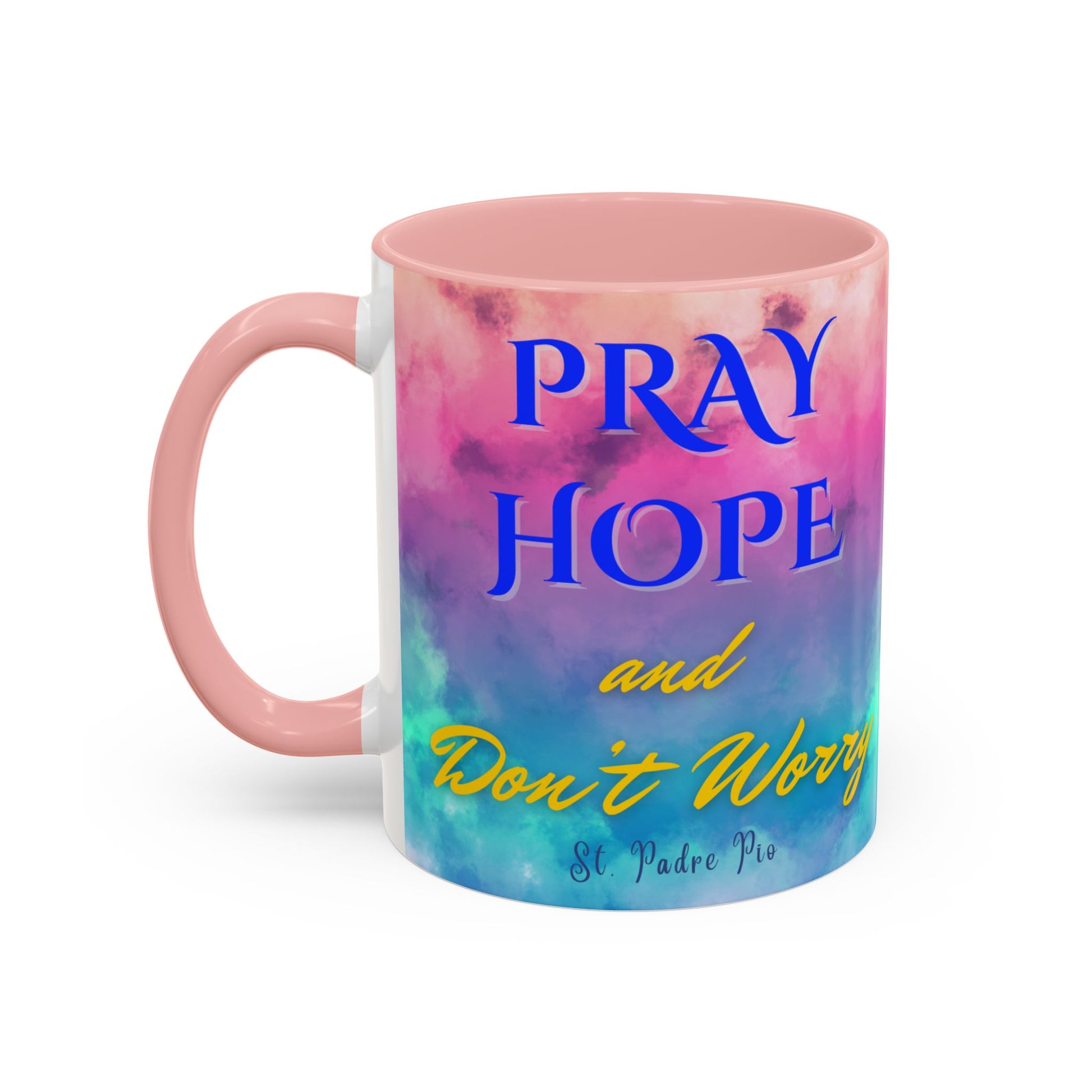 St. Padre Pio Pray, Hope Mug (11oz, 15oz)