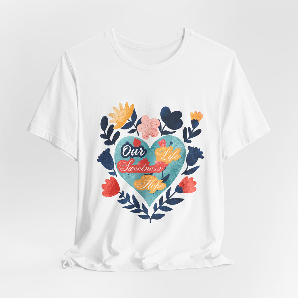 Our Life Sweetness Hope Floral Virgin Mary Tee