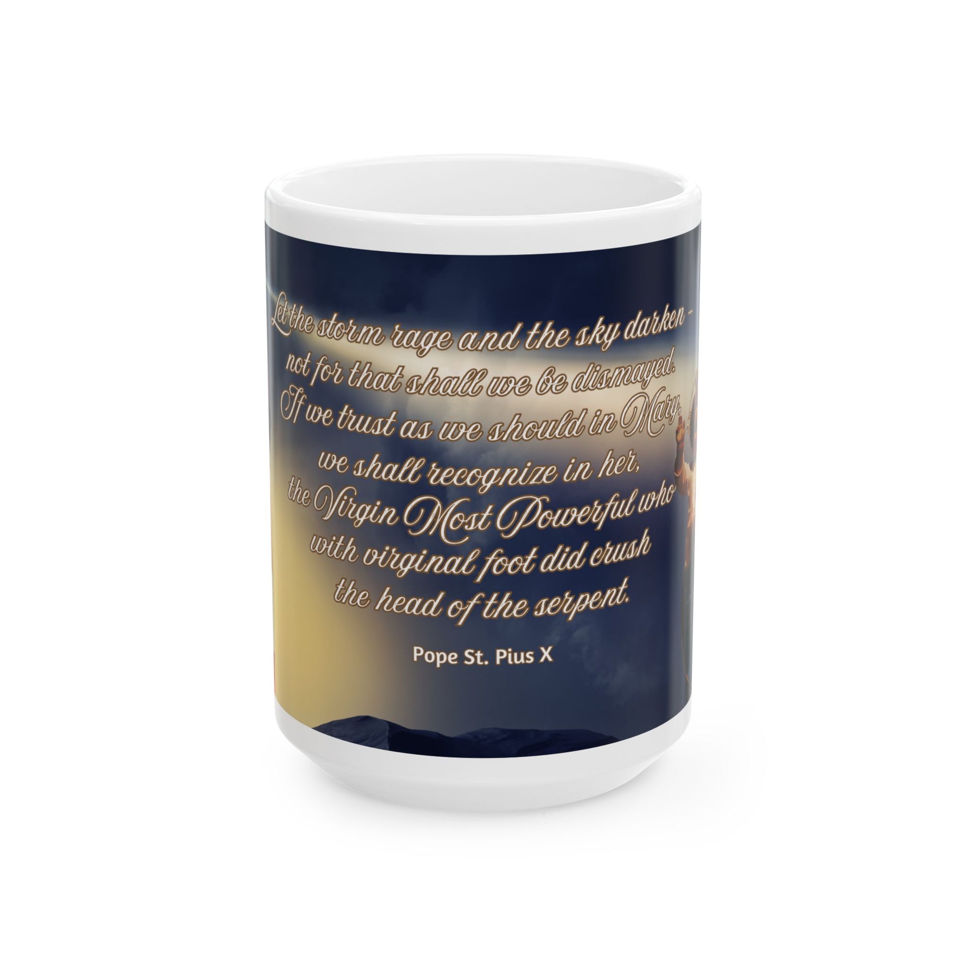 Pope St. Pius X Let The Storm Rage Catholic Mug (11oz, 15oz)