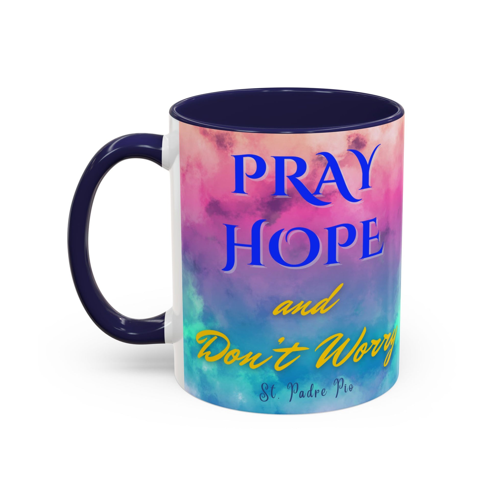 St. Padre Pio Pray, Hope Mug (11oz, 15oz)