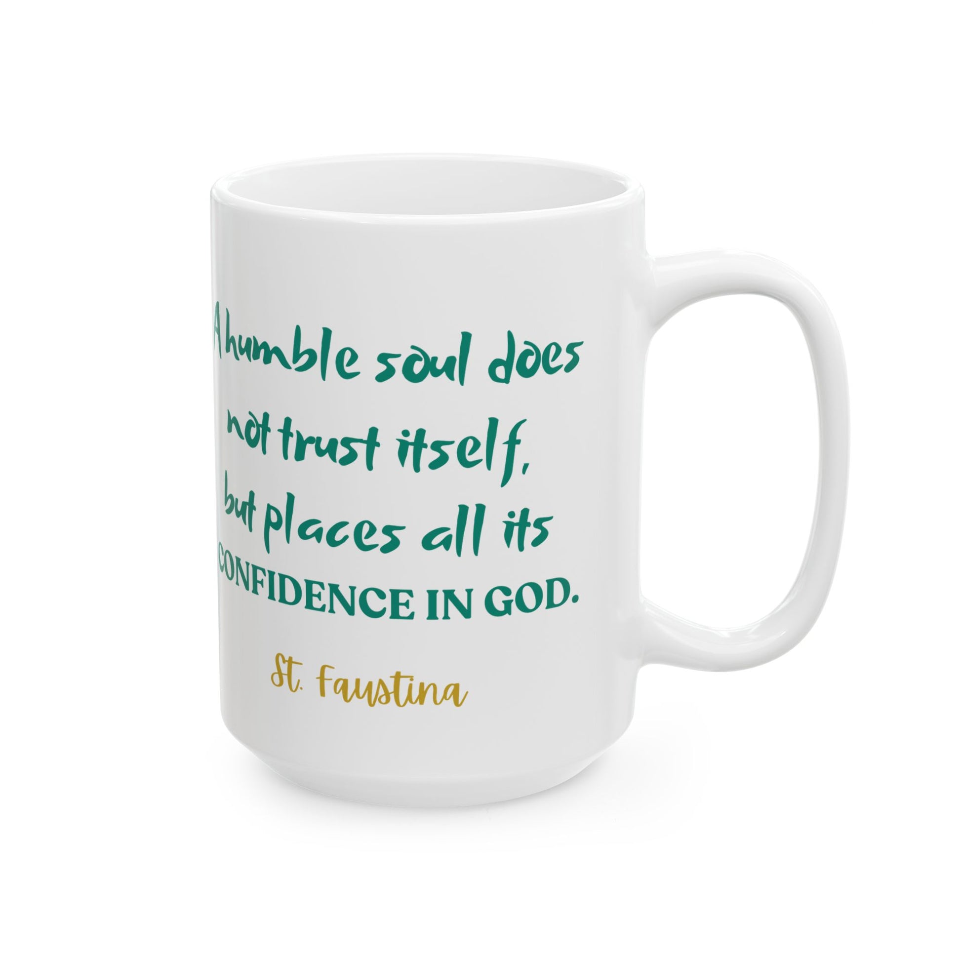 St. Faustina A Humble Soul Catholic Mug (11oz, 15oz)