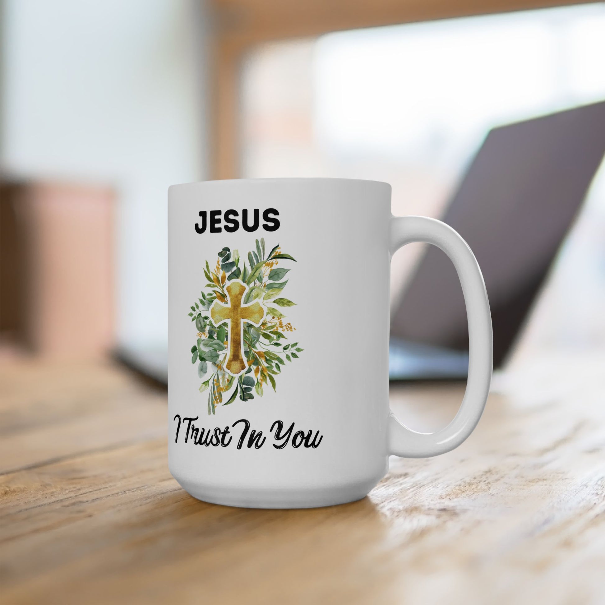 Jesus I Trust In You Floral Mug(11oz, 15oz)