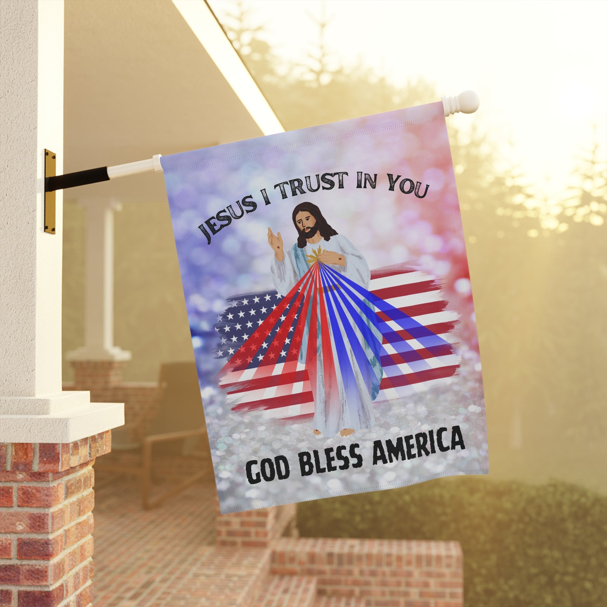Jesus I Trust In You/God Bless America Patriotic Garden Flag & House Banner