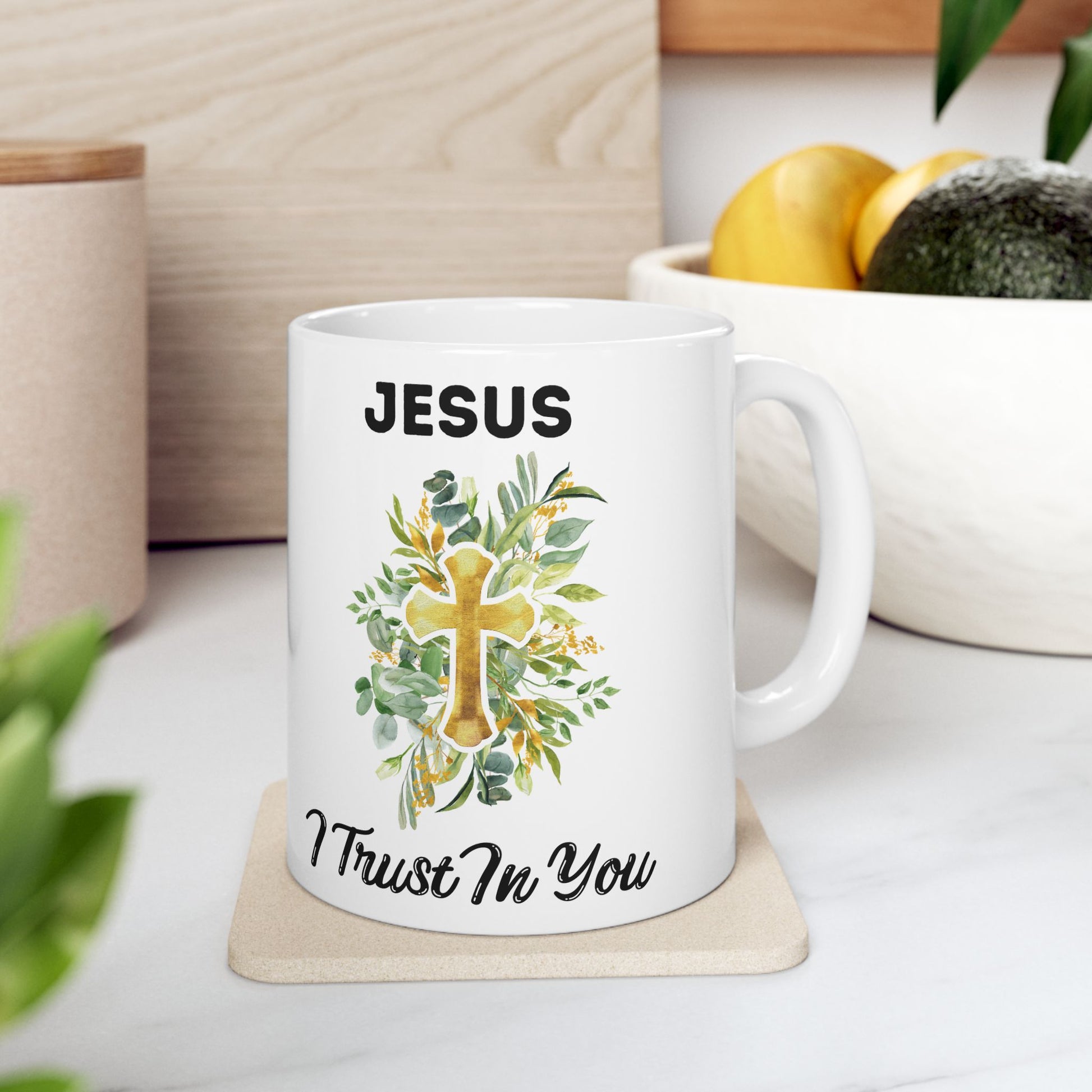 Jesus I Trust In You Floral Mug(11oz, 15oz)