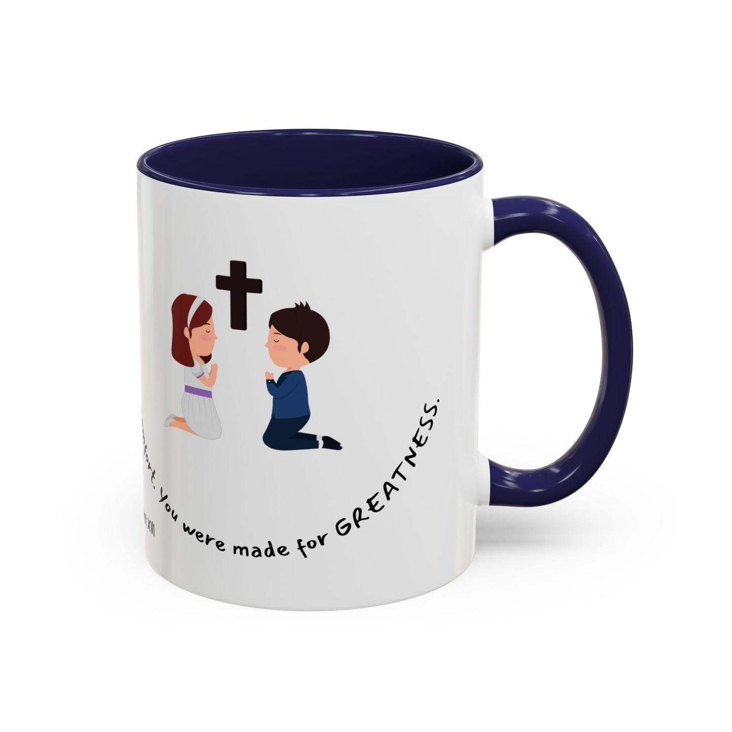 Pope Benedict XVI Made For Greatness Kids Catholic Mug (11oz, 15oz)