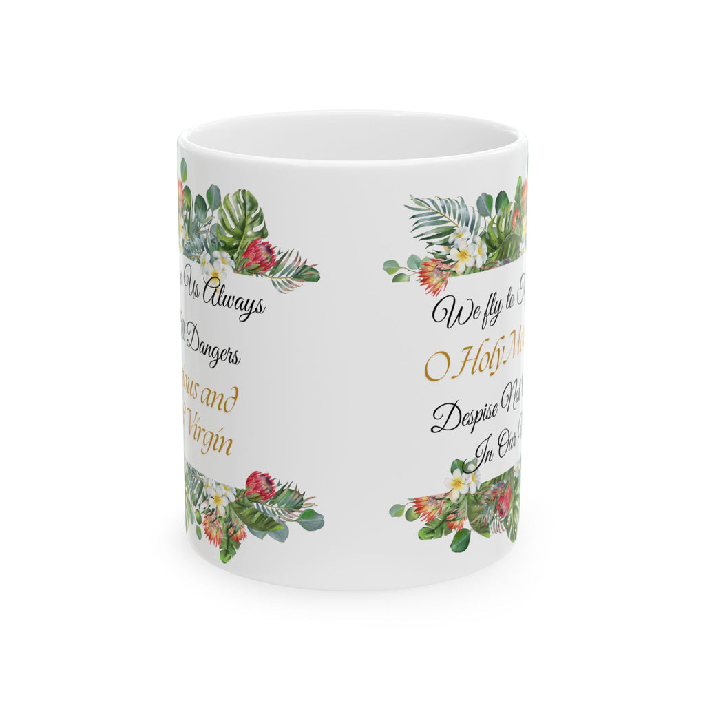 We Fly To Thy Patronage Floral Mug(11oz, 15oz)