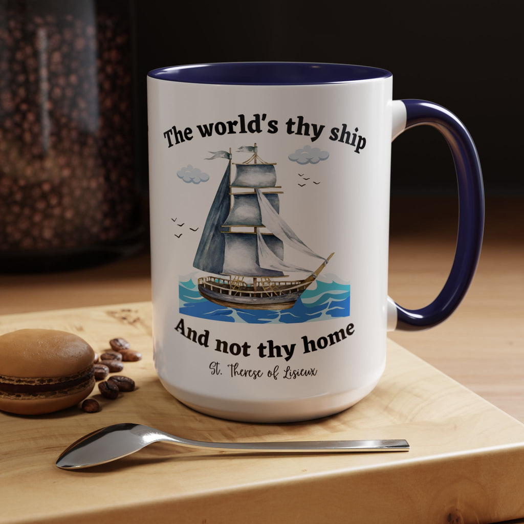 St. Therese of Lisieux The World Is Thy Ship (11oz, 15oz)