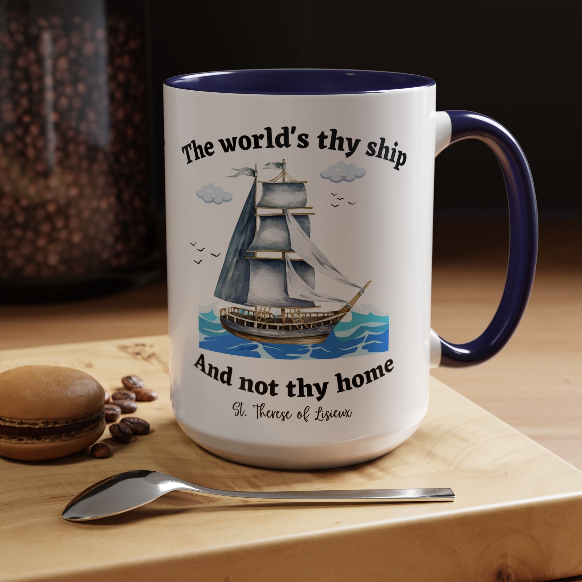 St. Therese of Lisieux The World Is Thy Ship (11oz, 15oz)
