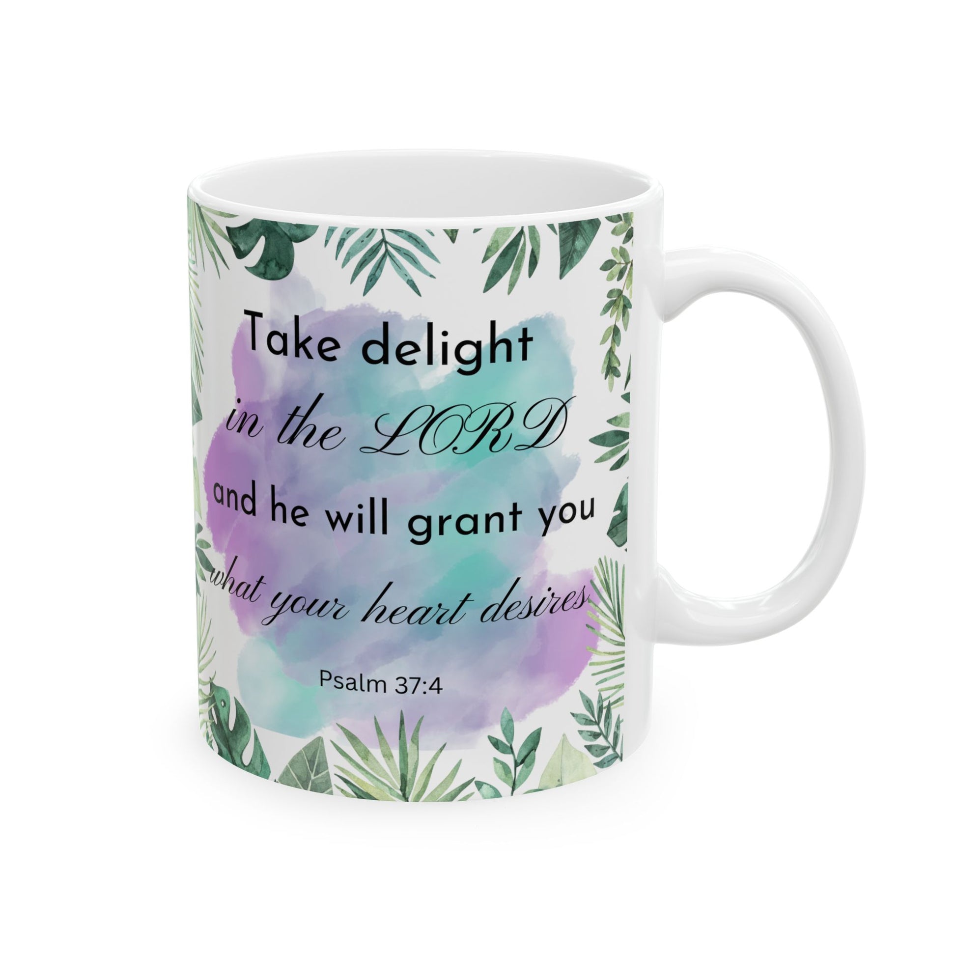 Psalm 374 Take Delight In The Lord Catholic Mug (11oz, 15oz)
