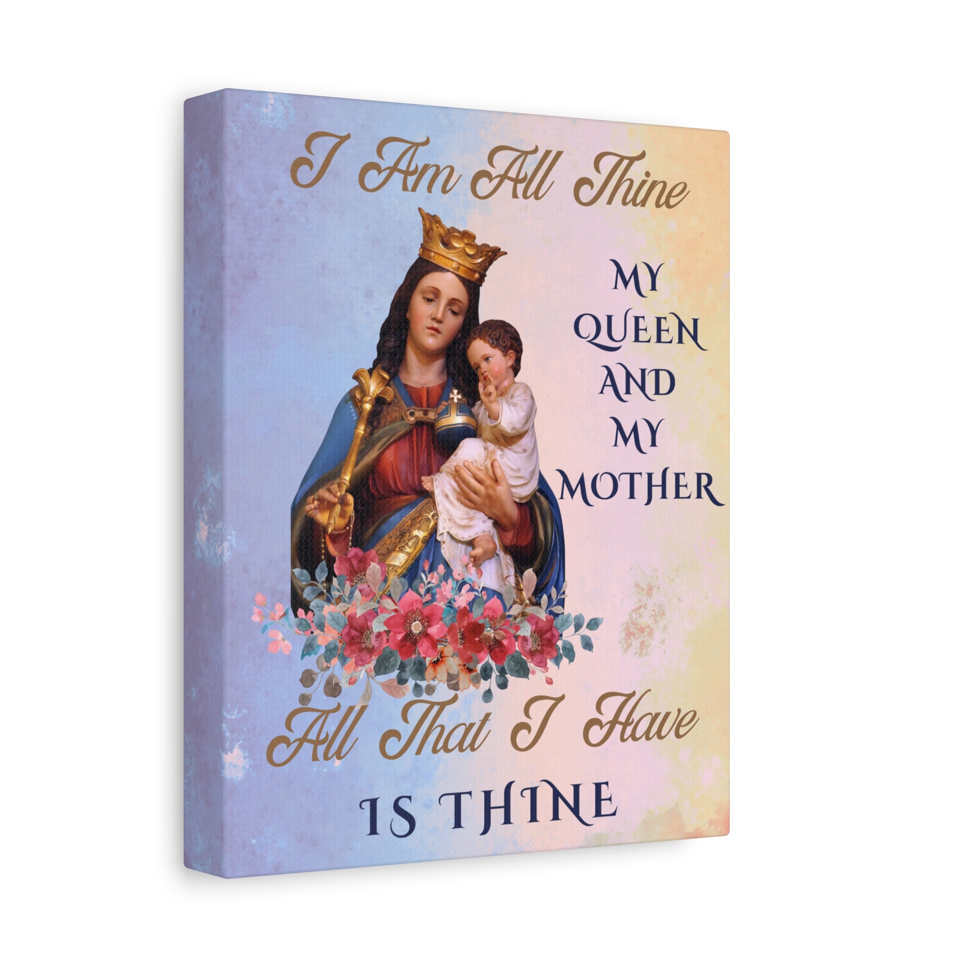 I Am All Thine Canvas Virgin Mary Wall Art